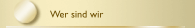 Wer sind wir